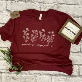 Grow Through What You Go Through- Short Sleeve T-Shirt