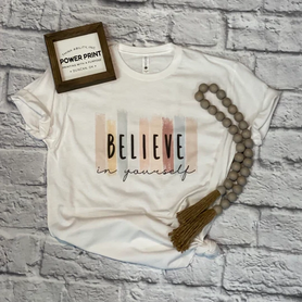 Believe in Yourself- Short Sleeve T-Shirt